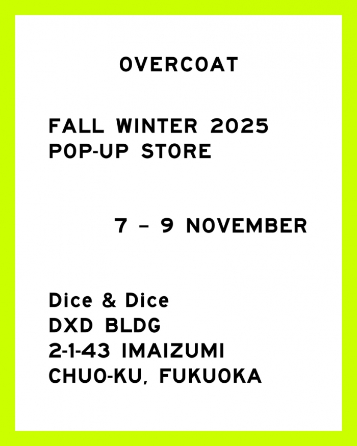 OVERCOAT FALL&WINTER 2025 POP UP SHOP